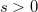 Rendered by QuickLaTeX.com s > 0