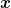 Rendered by QuickLaTeX.com \bm{x}