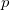 Rendered by QuickLaTeX.com p