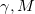 Rendered by QuickLaTeX.com \gamma , M
