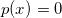 Rendered by QuickLaTeX.com p(x) = 0